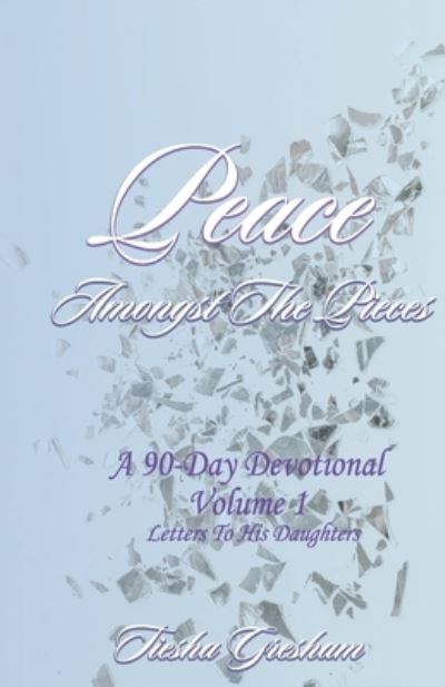 Cover for Tiesha Gresham · Peace Amongst The Pieces (Paperback Book) (2021)