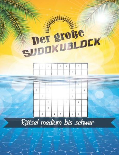 Cover for Merijn Sudoku Editions · Der grosse Sudokublock: Ratsel medium bis schwer. (Paperback Book) (2021)