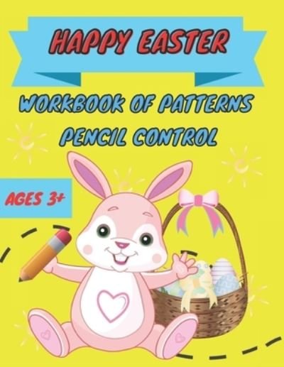 Cover for Fun Learning Sm Kids · Happy easter workbook of patterns pencil control (Paperback Bog) (2021)