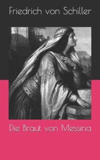 Cover for Friedrich Von Schiller · Die Braut von Messina (Paperback Book) (2021)