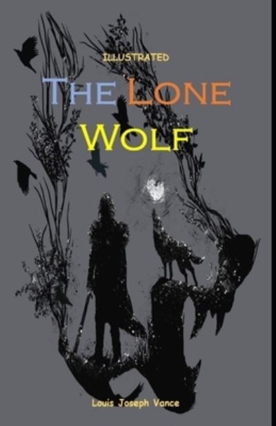 Cover for Louis Joseph Vance · The Lone Wolf Illustrated (Paperback Book) (2021)