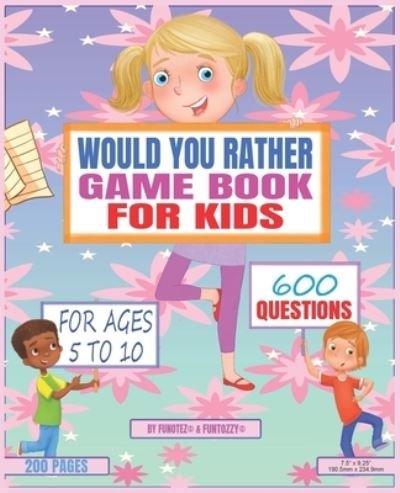 Cover for Funotez · Would You Rather Game Book For Kids (Paperback Bog) (2021)
