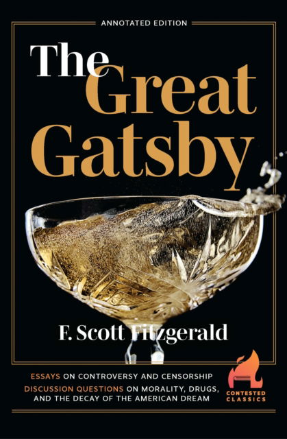 Cover for F. Scott Fitzgerals · The Great Gatsby - Contested Classics (Paperback Book) [Annotated edition] (2025)