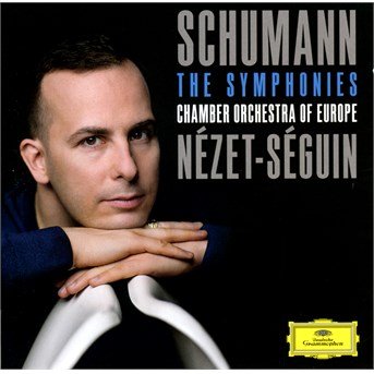 Symphonies - Schumann / Nezet-seguin / Chamber Orchestra of Eu - Muziek - CLASSICAL - 0028947924371 - 29 april 2014