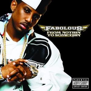 Cover for Fabolous · From nothin' to somethin' (4?e alb (CD) (2007)