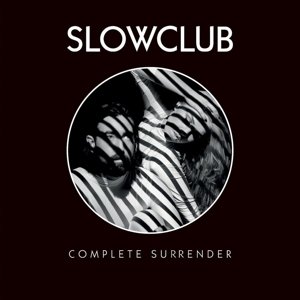 Complete Surrender - Slow Club - Music - CAROLINE - 0602537774371 - March 21, 2022