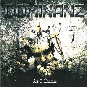 Cover for Dominanz · As I Shine (CD)