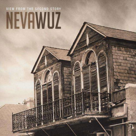 Cover for Nevawuz · View from the Second Story (CD) (2010)