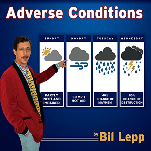 Cover for Bil Lepp · Adverse Conditions (CD) (2014)