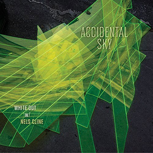 Cover for White Out / Nels Cline · Accidental Sky (LP) (2015)