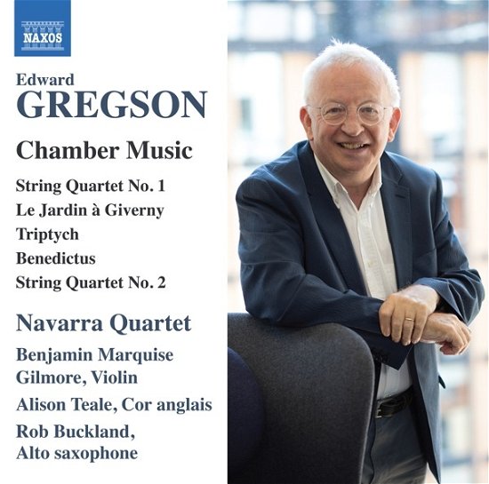 Cover for Navarra Quartet · Edward Gregson: Chamber Music - String Quartets Nos. 1 And 2 / Le Jardin A Giverny / Triptych / Benedictus (CD) (2022)