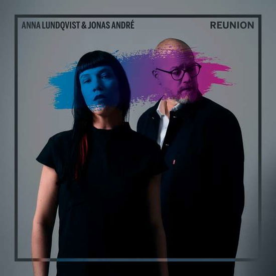 Anna Lundqvist & Jonas Andre - Reunion - Lundqvist / Andre - Musiikki - PROPHONE - 0822359002371 - perjantai 17. heinäkuuta 2020