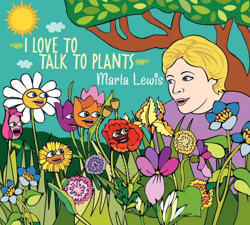Cover for Maria Lewis · Maria Lewis-i Love to Talk to Plants (CD) [Digipak] (2007)