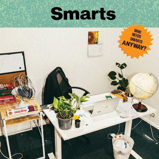 Cover for Smarts · Who Needs Smarts, Anyway? (LP) (2020)