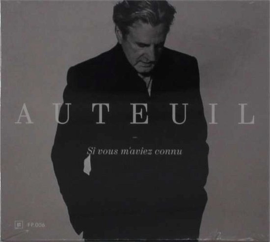 Cover for Daniel Auteuil · Si Vous M'aviez Connu (CD) (2021)