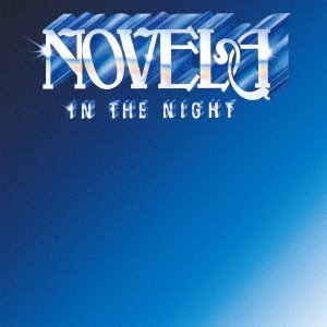 Cover for Novela · In the Night-hoshi Furu Yoru No Otogibanashi- (CD) [Japan Import edition] (2017)