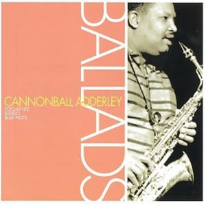 Cover for Cannonball Adderley · Ballads (CD) (2007)