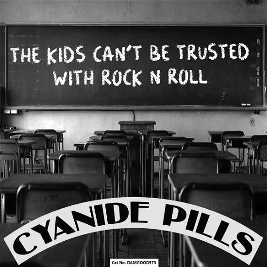 Cover for Cyanide Pills · Kids Can't Be Trusted With Rock'n'roll (7&quot;) (2022)