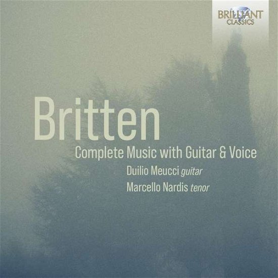 Cover for Duilio Meucci / Marcello Nardis · Britten / Complete Music With Guitar &amp; Voice (CD) (2021)