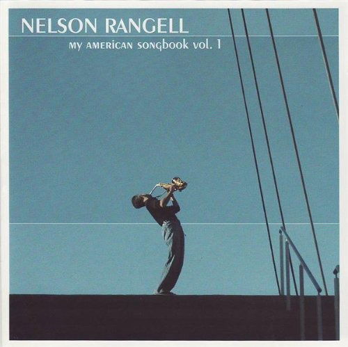 My American Songbook - Nelson Rangell - Muzyka - JAZZIZIT - 5032396005371 - 1 czerwca 2007