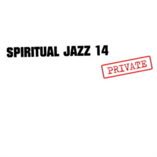 Cover for Various Artists · Spiritual Jazz 14: Private (CD) (2023)
