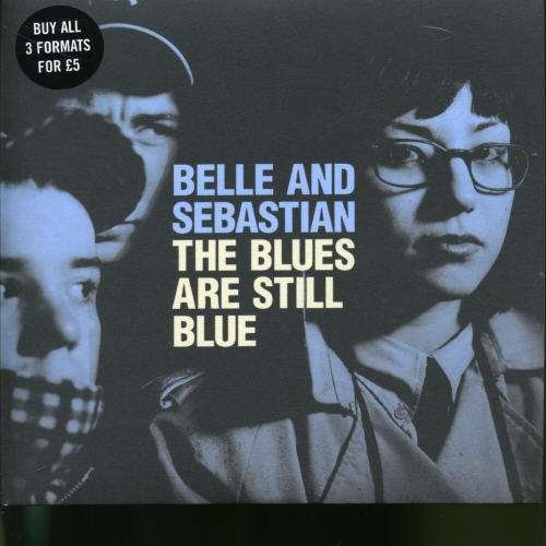Cover for Belle &amp; Sebastian · Blues Are Still Blue (7&quot;) (2006)