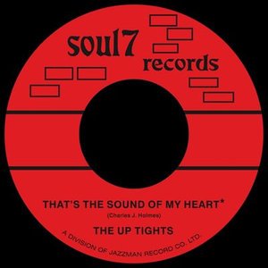 Cover for Up Tights · That's The Sound Of My Heart (7&quot;) (2014)