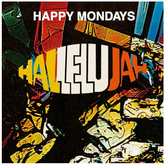 Hallelujah - Happy Mondays - Musique - LONDON RECORDS - 5060555214371 - 17 juillet 2021