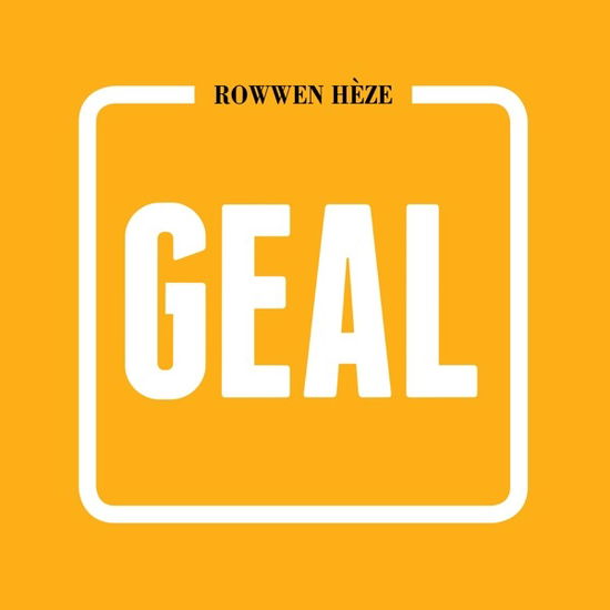 Geal - Rowwen Heze - Musik - HKM - 5411704720371 - 24. september 2021