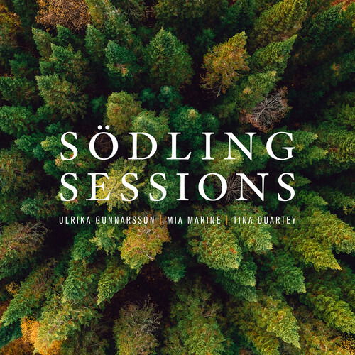 Cover for Ulrika &amp; Mia Marine &amp; Tina Quartey Gunnarson · Sodling Sessions (CD) (2022)