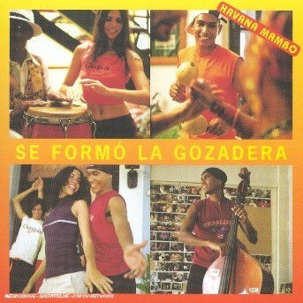 Cover for Havana Mambo · Se Formo' La Gozadera (CD) (2002)