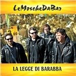 Cover for Le Mosche Da Bar · La Legge Di Barabba (CD) (2013)