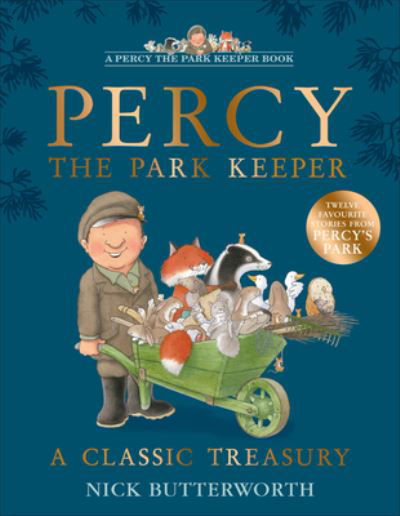 Cover for Nick Butterworth · A Classic Treasury - Percy the Park Keeper (Hardcover Book) (2005)