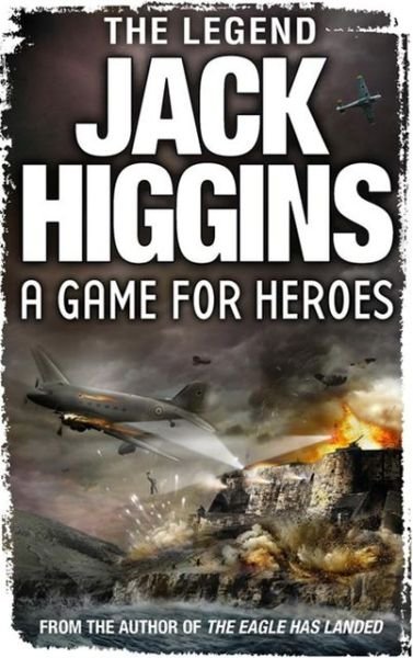 Cover for Jack Higgins · A Game for Heroes (Paperback Bog) (2013)