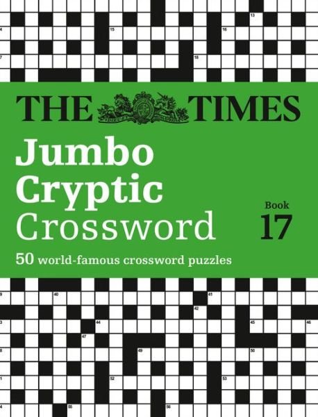 Cover for The Times Mind Games · The Times Jumbo Cryptic Crossword Book 17: 50 World-Famous Crossword Puzzles - The Times Crosswords (Paperback Bog) (2018)