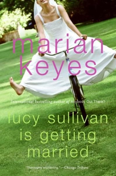 Cover for Marian Keyes · Lucy Sullivan Is Getting Married (Paperback Book) [Reprint edition] (2007)