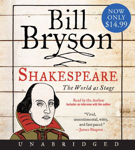 Shakespeare: the World As Stage - Bill Bryson - Äänikirja - HarperAudio - 9780061671371 - tiistai 21. lokakuuta 2008