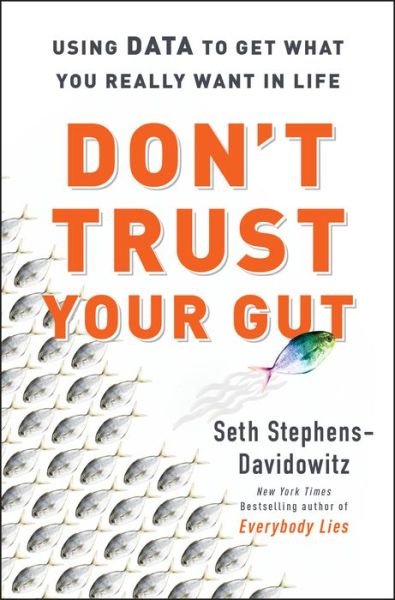 Cover for Seth Stephens-Davidowitz · Don't Trust Your Gut (Paperback Book) (2022)