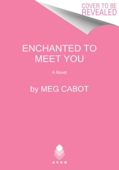 Cover for Meg Cabot · Enchanted to Meet You: A Witches of West Harbor Novel (Paperback Book) (2023)