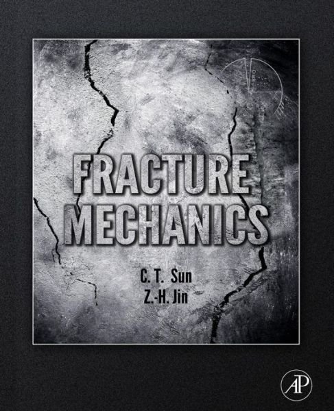Cover for Chin-Teh Sun · Fracture Mechanics (Paperback Book) (2016)
