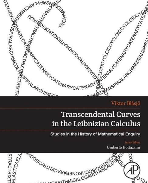 Cover for Blasjo, Viktor (Mathematical Institute of Utrecht University) · Transcendental Curves in the Leibnizian Calculus - Studies in the History of Mathematical Inquiry (Pocketbok) (2017)