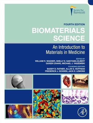 Cover for William Wagner · Biomaterials Science: An Introduction to Materials in Medicine (Hardcover Book) (2020)