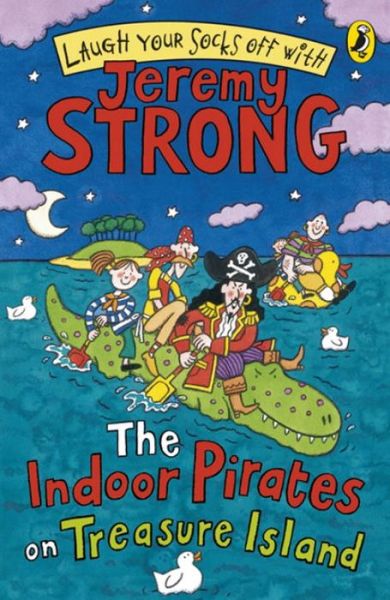 Cover for Jeremy Strong · The Indoor Pirates On Treasure Island (Paperback Book) (2009)