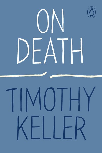 Cover for Timothy Keller · On Death (Paperback Book) (2020)