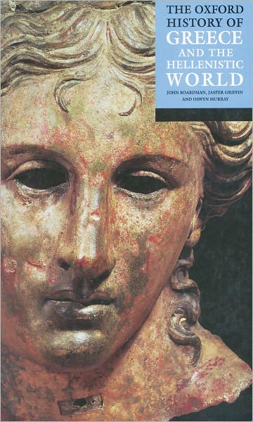The Oxford History of Greece and the Hellenistic World - John Boardman - Books - Oxford University Press - 9780192801371 - May 31, 2001