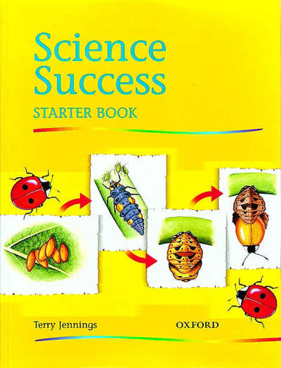 Cover for Terry Jennings · Science Success: Starter Level: Pupils' Book - Science Success (Paperback Book) (2000)