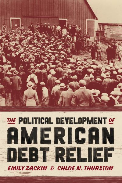 Cover for Emily Zackin · The Political Development of American Debt Relief (Paperback Book) (2024)