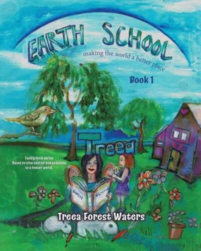 Cover for Treea Forest Waters · Earth School (Paperback Book) (2019)