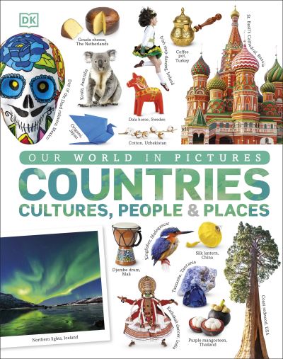 Cover for Dk · Our World in Pictures: Countries, Cultures, People &amp; Places - DK Our World in Pictures (Hardcover Book) (2020)