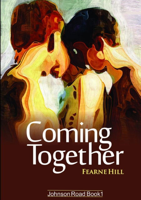 Cover for Fearne Hill · Coming Together: Johnson Road Book 1 (Paperback Book) (2019)